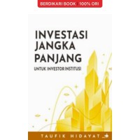 Image of Investasi Jangka Panjang : Untuk Investor Institusi