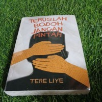 Image of Teruslah Bodoh Jangan Pintar
